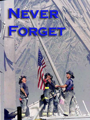 September 11 2001 Never Forget